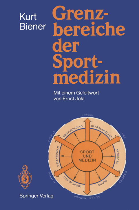 Grenzbereiche der Sportmedizin - Kurt Biener