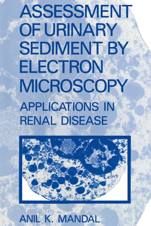 Assessment of Urinary Sediment by Electron Microscopy - A.K. Mandal