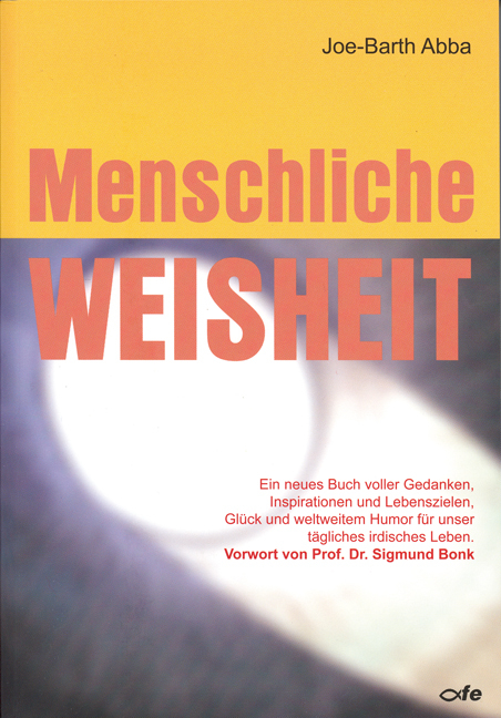 Menschliche Weisheit - Joe-Barth Abba