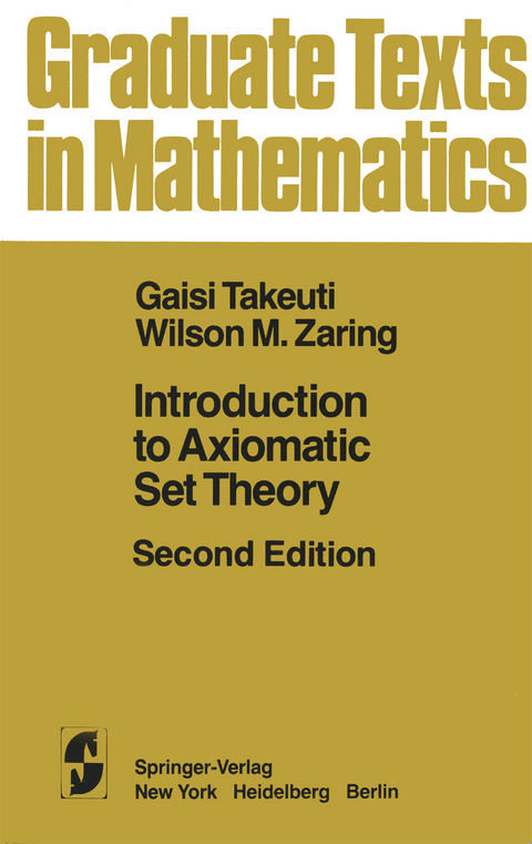 Introduction to Axiomatic Set Theory - G. Takeuti, W.M. Zaring