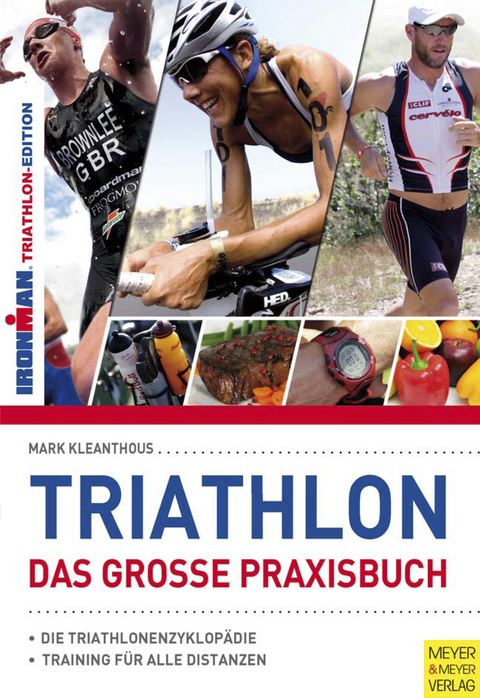 Triathlon - Das große Praxisbuch - Mark Kleanthous