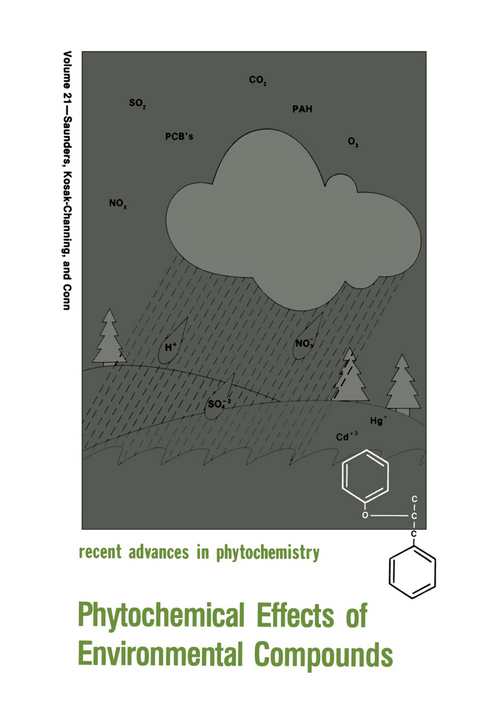 Phytochemical Effects of Environmental Compounds - James A. Saunders, Lynn Kosak-Channing, Eric E. Conn