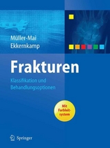 Frakturen - Christian Müller-Mai, Axel Ekkernkamp