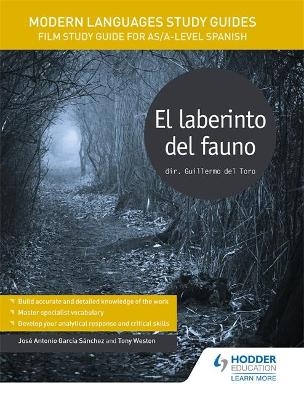 Modern Languages Study Guides: El laberinto del fauno - José Antonio García Sánchez, Tony Weston