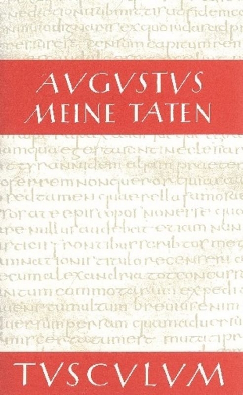 Meine Taten - Res gestae divi Augusti -  Augustus