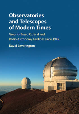 Observatories and Telescopes of Modern Times - David Leverington