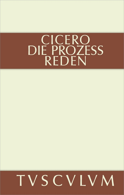 Die Prozessreden -  Cicero