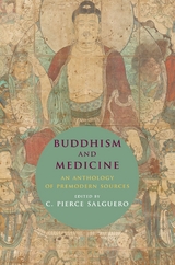 Buddhism and Medicine - C. Pierce Salguero