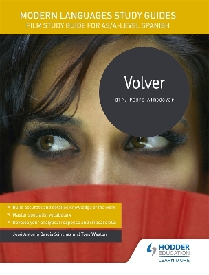 Modern Languages Study Guides: Volver - José Antonio García Sánchez, Tony Weston