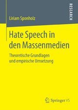 Hate Speech in den Massenmedien - Liriam Sponholz