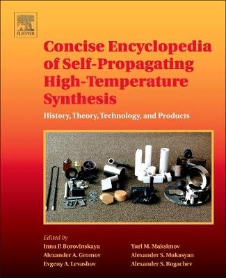 Concise Encyclopedia of Self-Propagating High-Temperature Synthesis - 