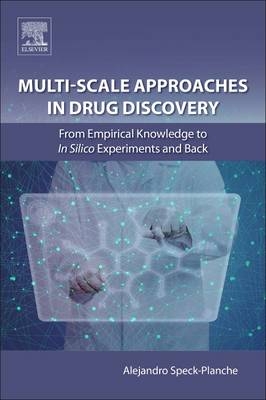 Multi-Scale Approaches in Drug Discovery - 