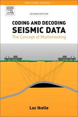 Coding and Decoding: Seismic Data - Luc T. Ikelle