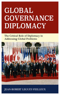 Global Governance Diplomacy - Jean-Robert Leguey-Feilleux