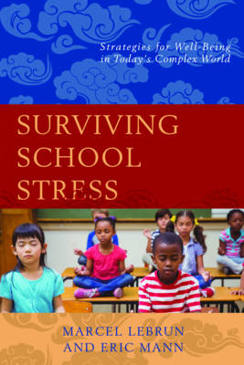 Surviving School Stress - Marcel Lebrun