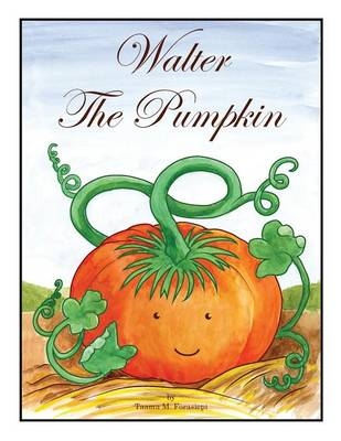 Walter The Pumpkin - Taama Marti Forasiepi