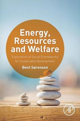 Energy, Resources and Welfare - Bent Sorensen