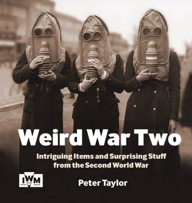 Weird War Two - Peter Taylor