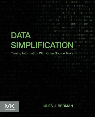 Data Simplification - Jules J. Berman