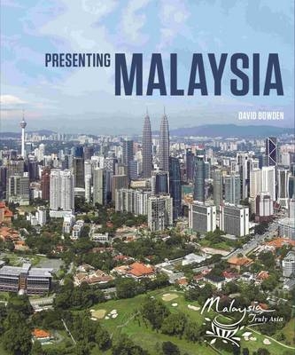 Presenting Malaysia - David Bowden