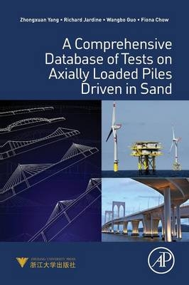 A Comprehensive Database of Tests on Axially Loaded Piles Driven in Sand - Zhongxuan Yang, Richard Jardine, Wangbo Guo, Fiona Chow