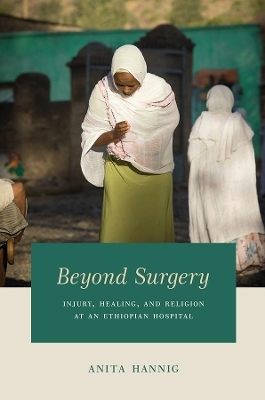 Beyond Surgery - Anita Hannig