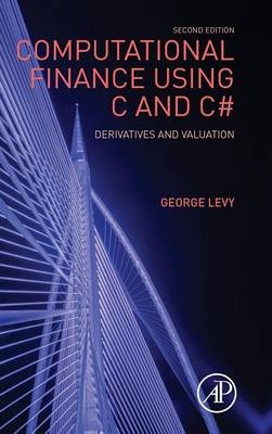 Computational Finance Using C and C# - George Levy