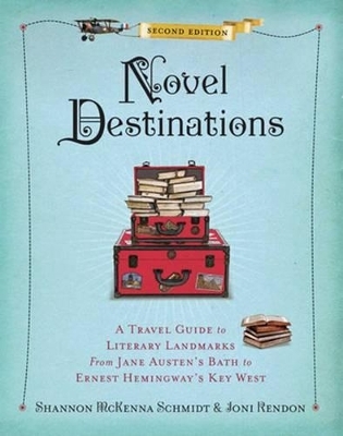 Novel Destinations, 2nd Edition - Shannon McKenna Schmidt