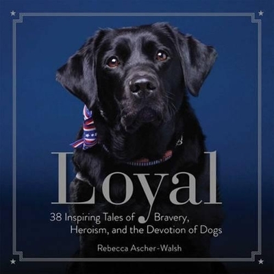 Loyal - Rebecca Ascher-Walsh