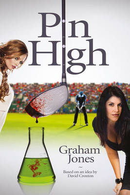 Pin High - Graham Jones