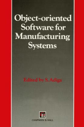 Object-oriented Software for Manufacturing Systems - 