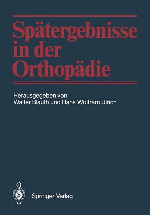 Spätergebnisse in der Orthopädie - 