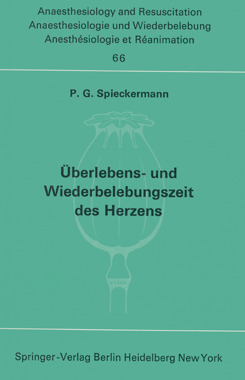 Überlebens- und Wiederbelebungszeit des Herzens - P. G. Spieckermann