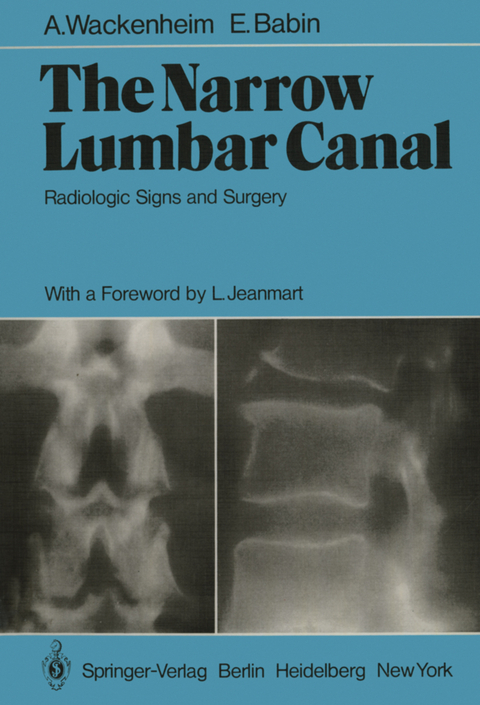 The Narrow Lumbar Canal - A. Wackenheim, E. Babin