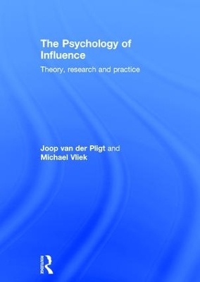 The Psychology of Influence - Joop Pligt, Michael Vliek