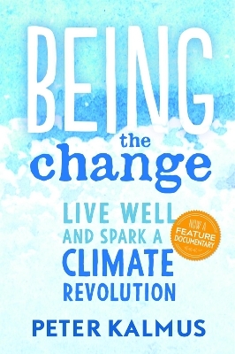 Being the Change - Peter Kalmus