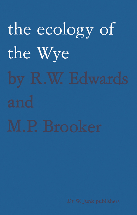 The ecology of the Wye - R.W. Edwards, M.P. Brooker