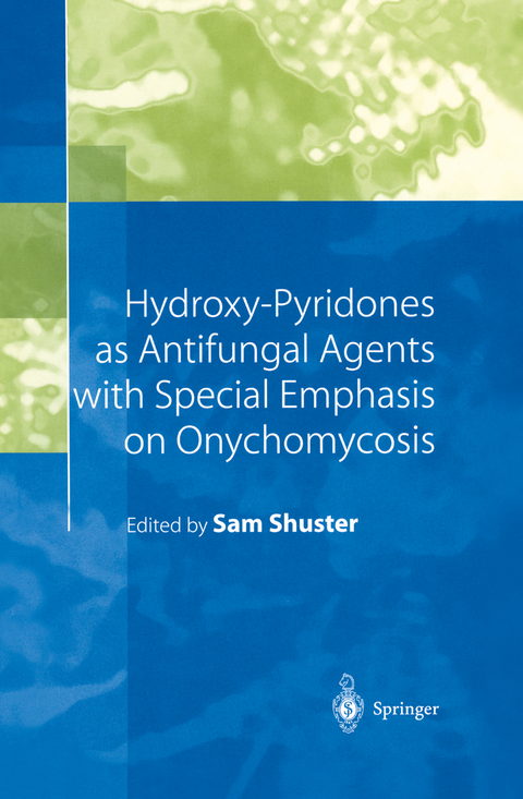 Hydroxy-Pyridones as Antifungal Agents with Special Emphasis on Onychomycosis - 