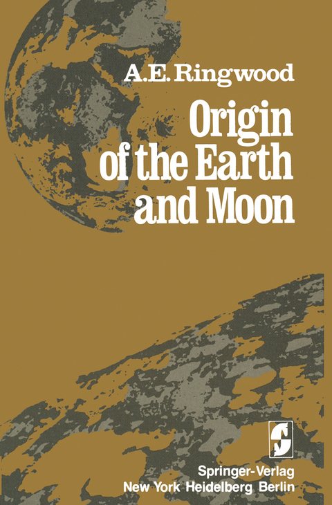 Origin of the Earth and Moon - Alfred E. Ringwood