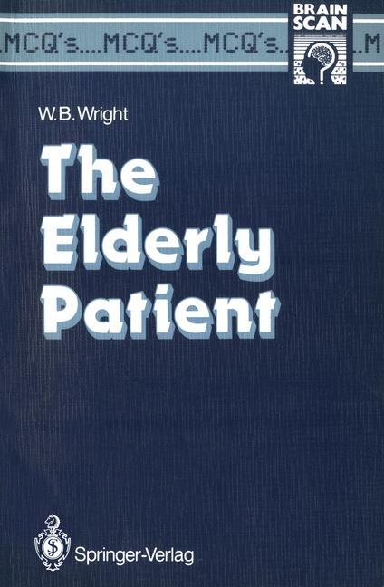 The Elderly Patient - William B. Wright