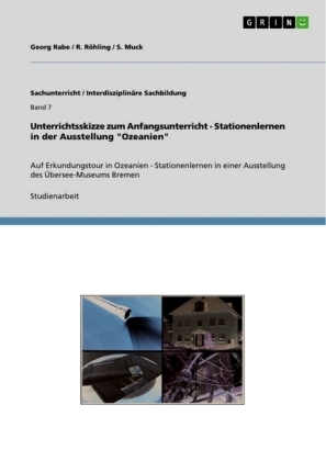 Unterrichtsskizze zum Anfangsunterricht - Stationenlernen in der Ausstellung "Ozeanien" - Georg Rabe, R. RÃ¶hling, S. Muck