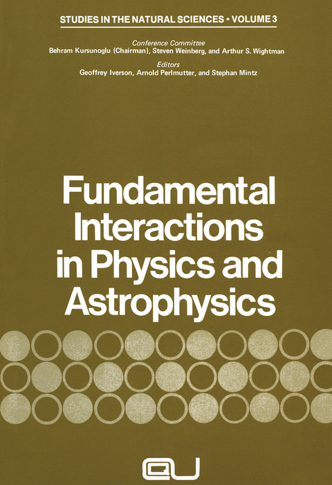 Fundamental Interactions in Physics and Astrophysics - 