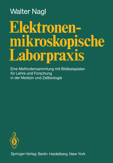 Elektronenmikroskopische Laborpraxis - W. Nagl