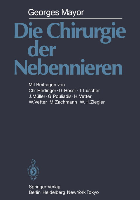 Die Chirurgie der Nebennieren - G. Mayor