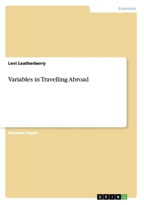 Variables in Travelling Abroad - Levi Leatherberry