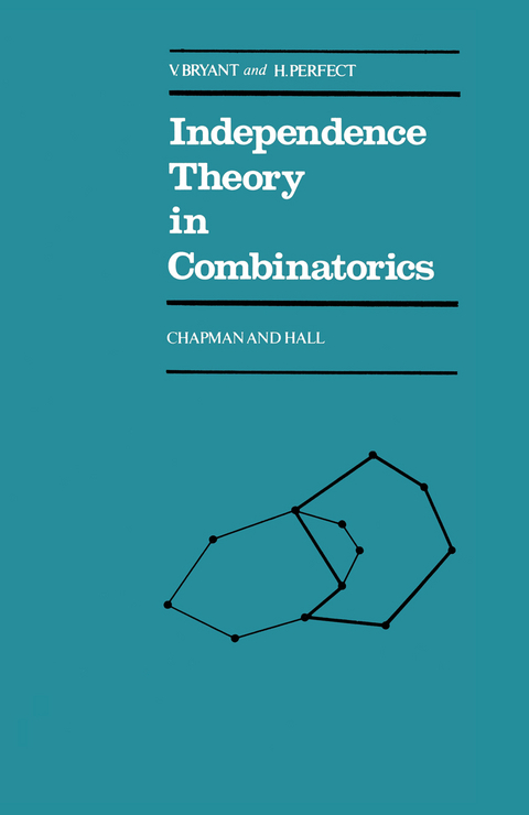 Independence Theory in Combinatorics - V. Bryant