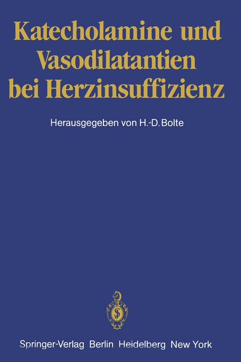 Katecholamine und Vasodilatantien bei Herzinsuffizienz - 