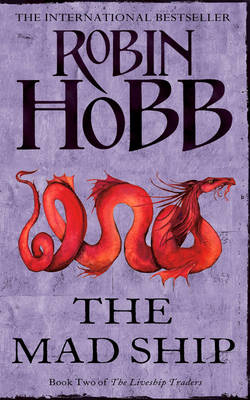 The Mad Ship - Robin Hobb