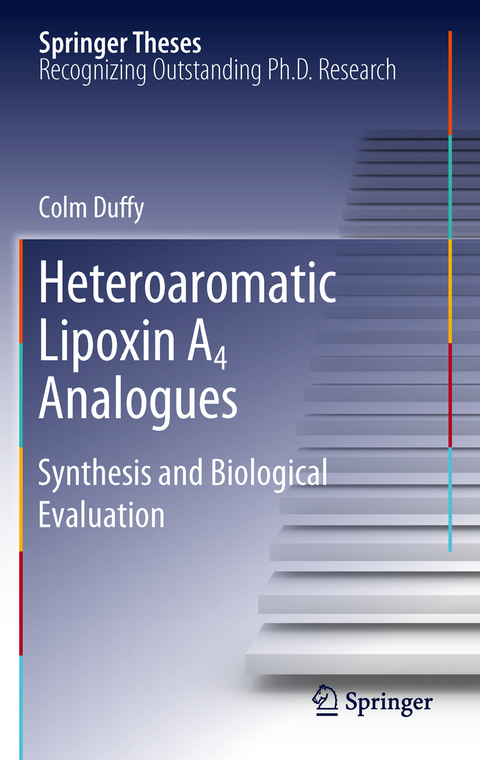 Heteroaromatic Lipoxin A4 Analogues - Colm Duffy