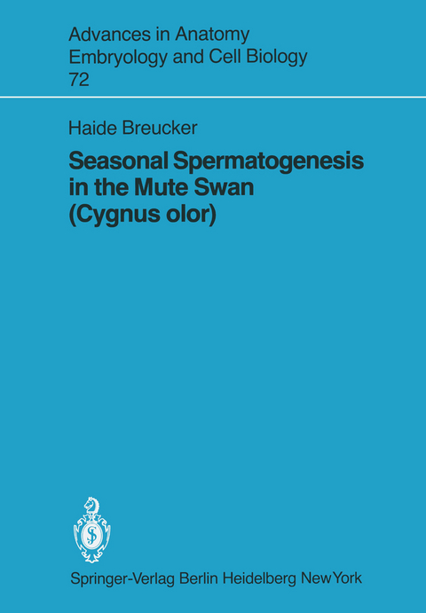 Seasonal Spermatogenesis in the Mute Swan (Cygnus olor) - H. Breucker